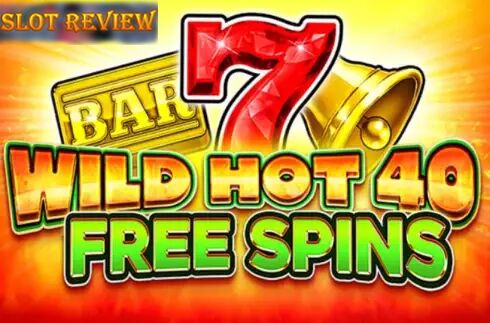 Wild Hot 40 Free Spins Slot Review